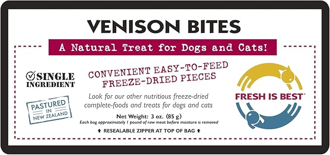 Fresh Is Best Freeze Dried Dog Treats – Raw Freeze Dried Venison Dog Food for Cats & Canines – Training Treat in Resealable Zipper Bag – High-Protein Venison Bites – Made in the USA