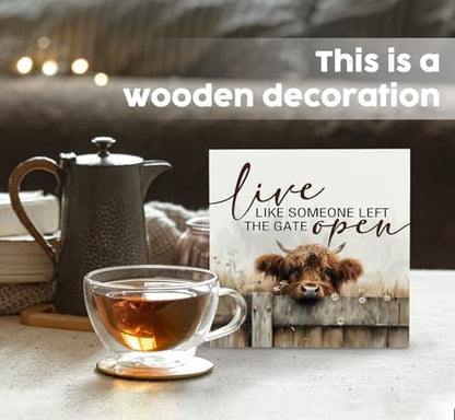 Highland Cow Decor Sign - Farmhouse Western Animal Office Kitchen Bedroom Decor, Rustic Farm Live Like Someone Left The Gate Open Signs, Highland Cow Gifts For Women 8x8