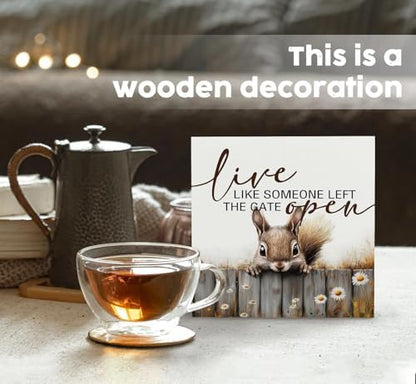 Squirrel Sign - Squirrel Gifts For Women, Live Like Someone Left The Gate Open Wooden Box Signs, Farmhouse Wood Decoration Home Decor For Desk Table Shelf 8x8 Inch Decorative Signs & Plaques