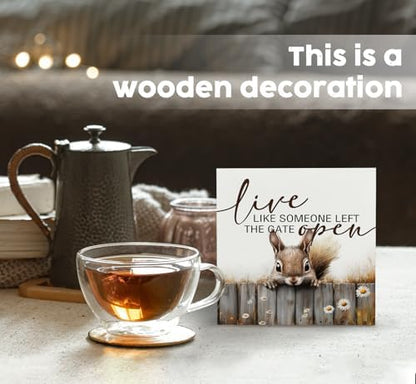 Squirrel Sign - Squirrel Gifts For Women, Live Like Someone Left The Gate Open Wooden Box Signs, Farmhouse Wood Decoration Home Decor For Desk Table Shelf 5x5 Inch