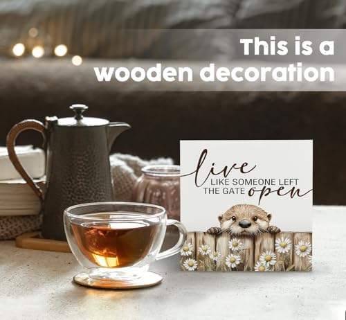 Funny Otter Wooden Box Sign -Rustic Farmhouse Live Like Someone Left the Gate Open Signs for Home Decor, Farm Cottagecore Animal Office Kitchen Bedroom Decor, Otter Gifts for Women, 5x5