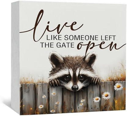 Raccoon Sign - Live Like Someone Left The Gate Open Wooden Box Signs, Raccoon Decor, Farmhouse Trash Panda Wood Decoration Home Decor For Desk Table Shelf 5x5 Inch