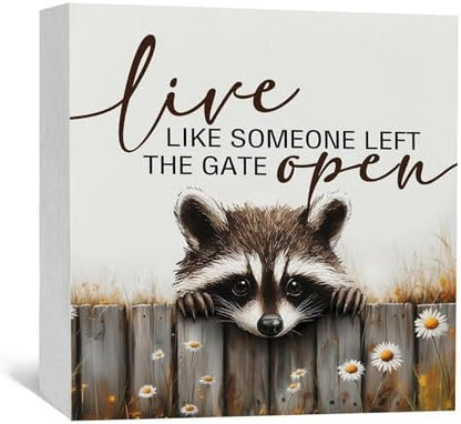Raccoon Sign - Live Like Someone Left The Gate Open Wooden Box Signs, Raccoon Decor, Farmhouse Trash Panda Wood Decoration Home Decor For Desk Table Shelf 6x6 Inch Decorative Signs & Plaques