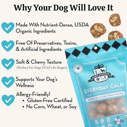 Lord Jameson Everyday Calm Soft & Chewy Organic Dog Treats - Organic Peanut Butter & Soothing Chamomile - No-Bake Recipe - Gluten-Free, Preservative-Free, USDA Certified Organic - Made In USA 6 oz