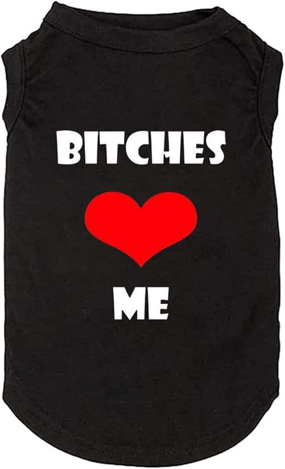 Dog Clothes Puppy T Shirt Vest Soft and Light-Weight for Small Large Dogs with 'Bitches Love ME' Slogan Prining Pet Apparel(Large,BC-Black01)