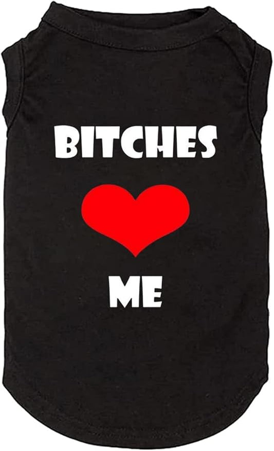 Dog Clothes Puppy T Shirt Vest Soft and Light-Weight for Small Large Dogs with 'Bitches Love ME' Slogan Prining Pet Apparel(X-Large,BC-Black01)