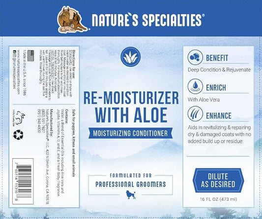 Nature's Specialties Re-moisturizer with Aloe Conditioner for Dogs Cats, Non-Toxic Biodegradeable, 32oz (package may vary)