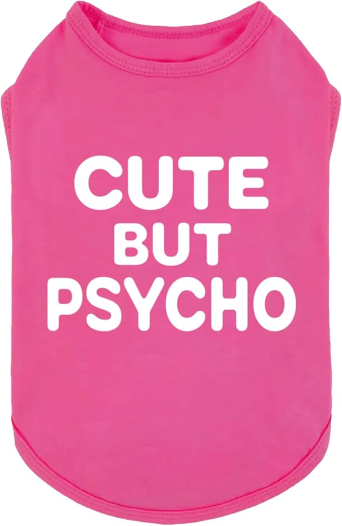Fitwarm Cute But Psycho Dog Shirt, Summer Clothes for Small Dogs Girl, Funny Pet Outfit, Pink, White, XS