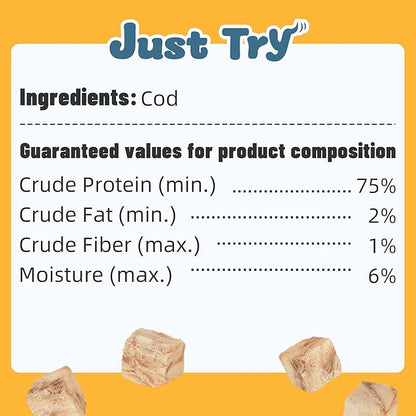 Just Try 4.76 oz Freeze-Dried Cod Bites for Dogs & Cats - High Protein, Low Fat Dog Treats - Grain-Free, Omega-3 for Joint Health
