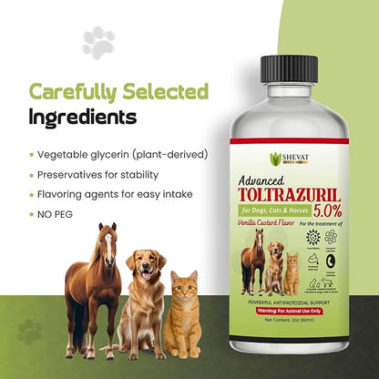 SHEVAT VITAMINS Advanced Toltrazuril 5.0% for Dogs, Cats & Horses – 60 mL / 2 oz Bottle – Vanilla Flavor – Oral Suspension – Easy-Dose Liquid – Includes 3 mL Dropper – Animal Use Only