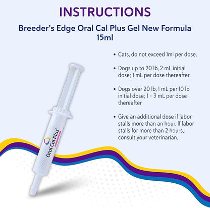 Breeder's Edge Oral Cal Plus Gel, Whelping and Queening Calcium Supplement Gel for Dogs and Cats Delivers 3 Calcium Sources in Labor to Support Strong and Normal Contractions, 15ml Paste