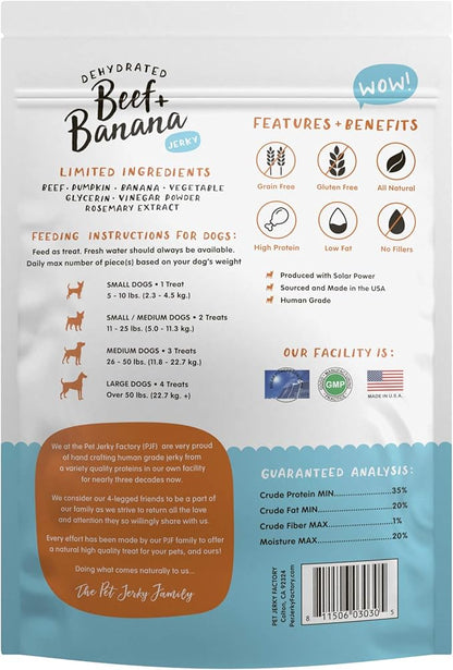 Pet Jerky Factory Premium Beef and Banana 5 oz. Dog Jerky Treats | 100% Human Grade | USA Made | High Protein | Grain Free | Limited Ingredients | No Filler | BHA-BHT Free | Soft-Tender