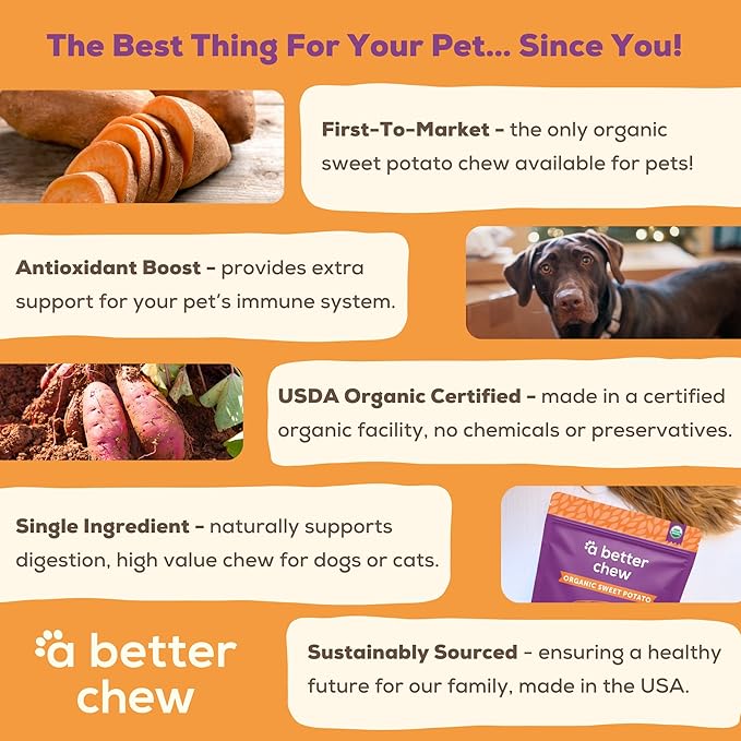 A Better Treat – Organic Sweet Potato Dog Treats, Single Ingredient, Dehydrated | Natural, Healthy, Long Lasting Chew, Diabetic Friendly | Sourced and Made in the USA