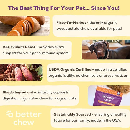 A Better Treat – Organic Sweet Potato Dog Treats, Single Ingredient, Dehydrated | Natural, Healthy, Long Lasting Chew, Diabetic Friendly | Sourced and Made in the USA
