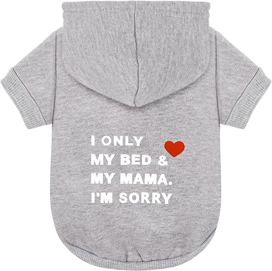 Premium Pet Clothes: Cozy Dog Hoodie with Hooded Sweatshirt Design - Soft Polycotton for Cold Weather, 'I Only Love My Bed...' Slogan (Grey XX-Large)