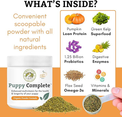 Wholistic Pet Organics Puppy Complete - Dog Multivitamin Powder - Daily Dog Vitamins and Supplements for Homemade Food - Immune System, Skin, Coat & Overall Health - All Breeds of Puppies - 22 Scoops