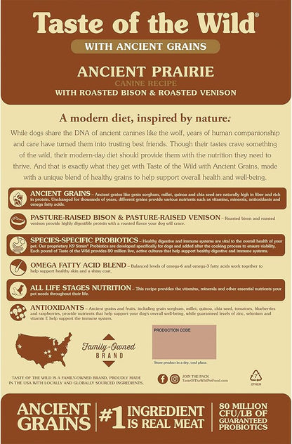 Taste of the Wild with Ancient Grains, Ancient Prairie Canine Recipe with Roasted Bison and Venison Dry Dog Food, Made with High Protein from Real Meat and Guaranteed Nutrients and Probiotics 14lb