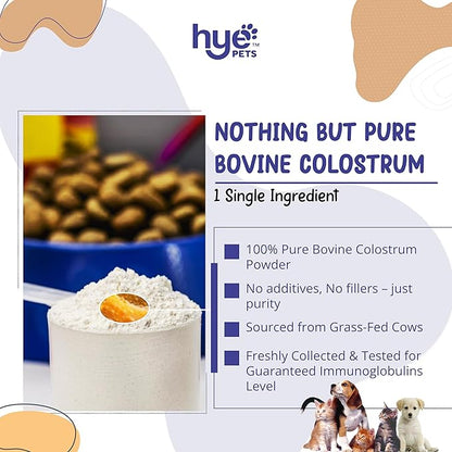 HYE Pets Bovine Colostrum for Dogs & Cats | from Grass-Fed Cows | Pure, Single Ingredient, No Preservatives | Immune Support | 120 Servings | 2.1 Oz